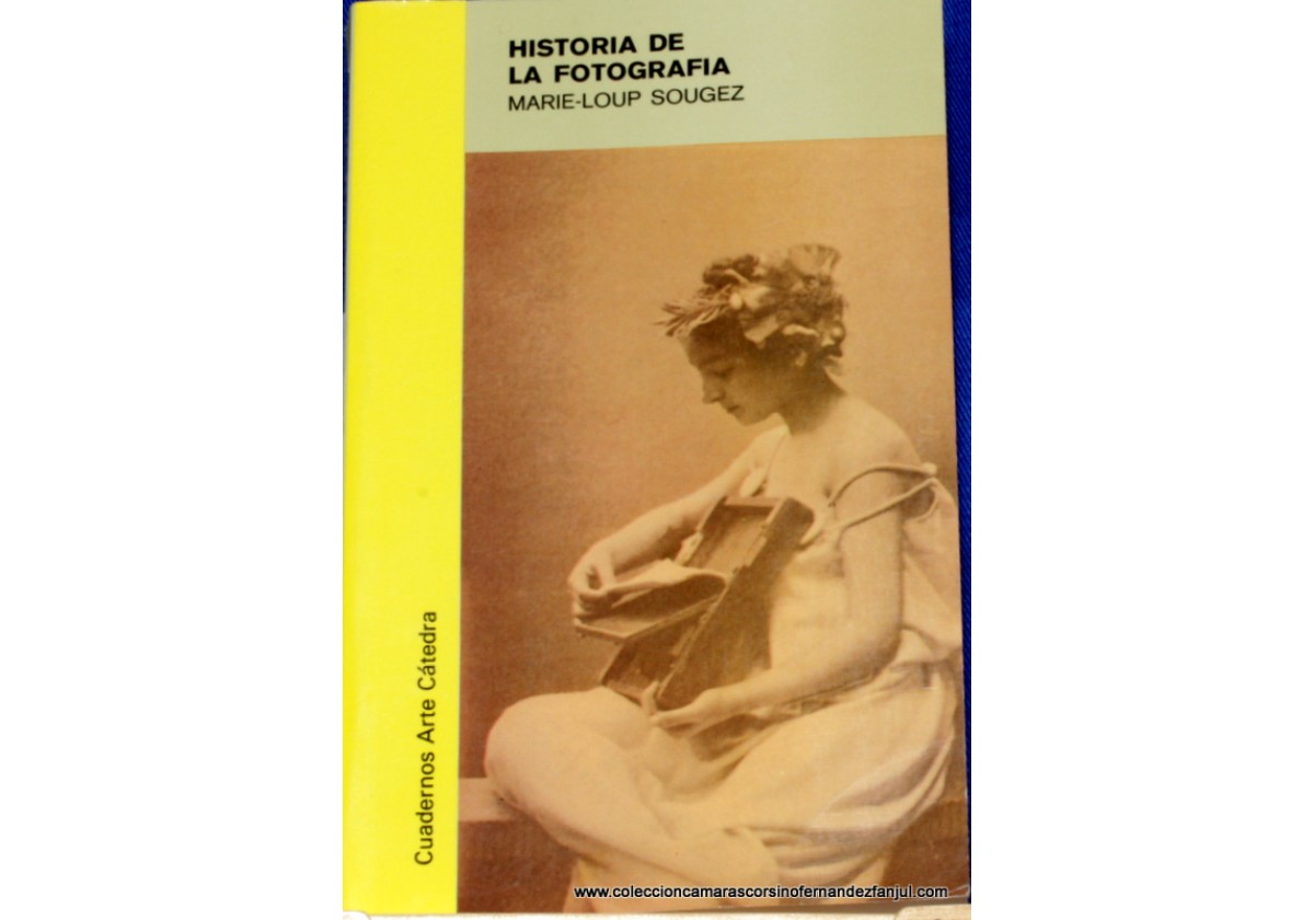 Libro: HISTORIA DE LA FOTOGRAFIA