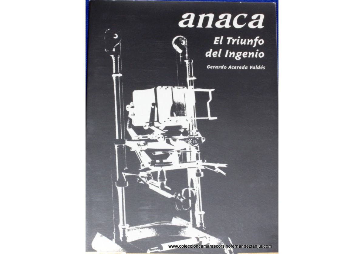 Libro: ANACA, EL TRIUNFO DEL INGENIO