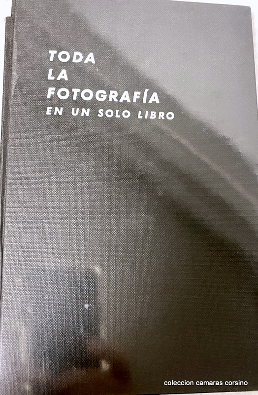 TODA LA FOTOGRAFIA EN UN SOLO LIBRO.